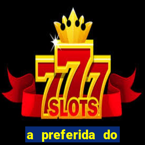 a preferida do terceiro mestre